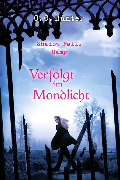 Shadow Falls Camp 04 - Verfolgt im Mondlicht