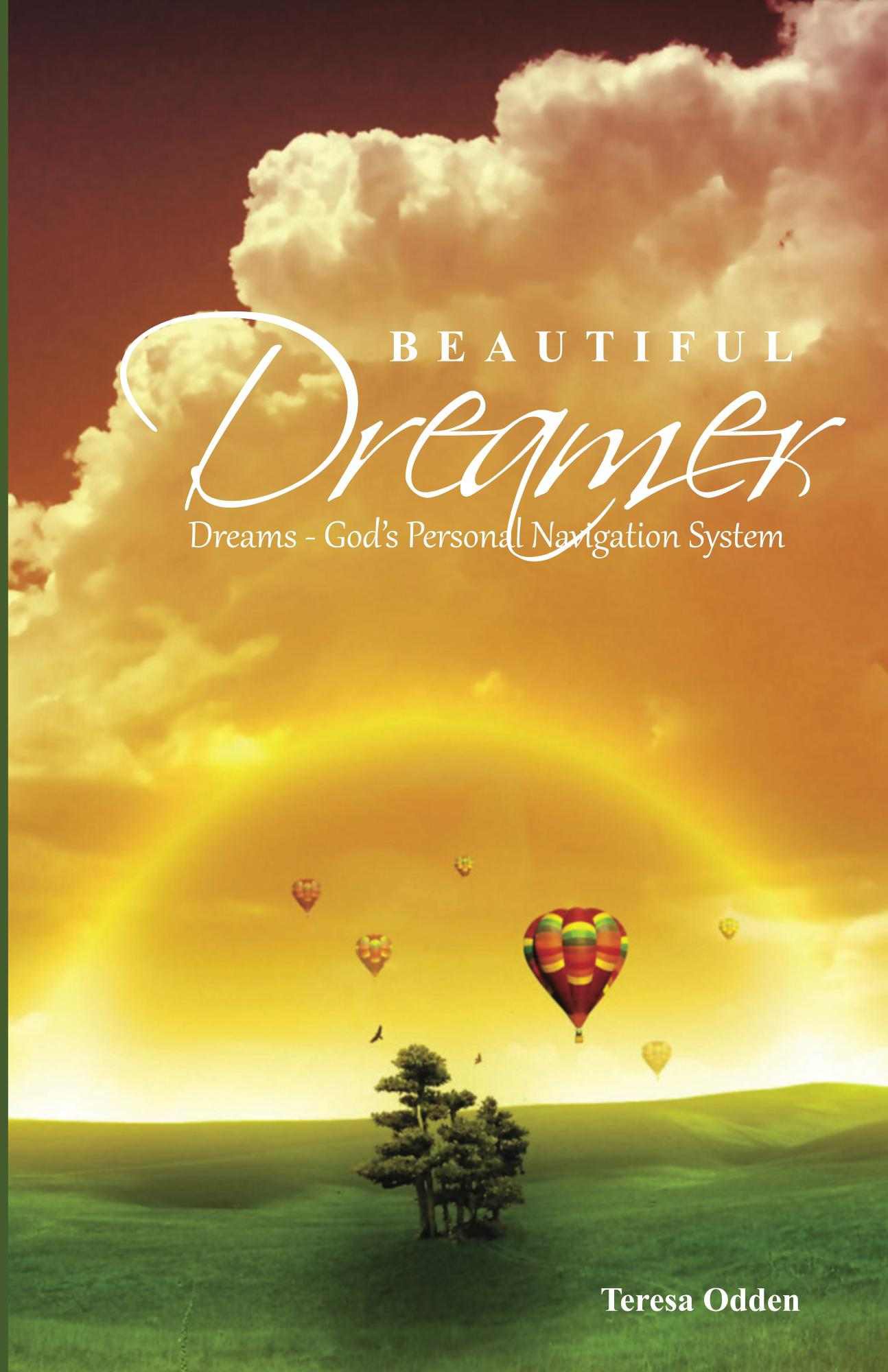 Beautiful Dreamer: Dreams - God's Personal Navigation System