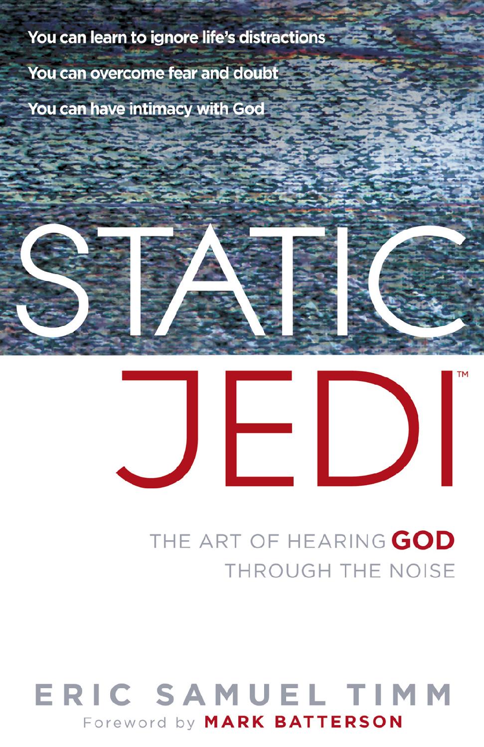 Static Jedi: The Art of Hearing God Through the Noise