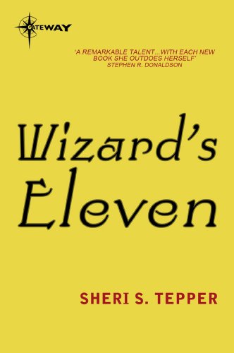 Wizard's Eleven (Land of the True Game Book 3)