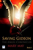 Saving Gideon (The Angel Chronicles Book 1)