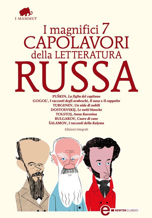 I magnifici 7 capolavori della letteratura russa (eNewton Classici) (Italian Edition)