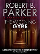 The Widening Gyre (A Spenser Mystery) (The Spenser Series Book 10)