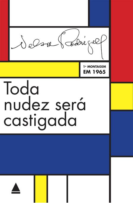 Toda nudez será castigada: Obsessão em três atos: tragédia carioca