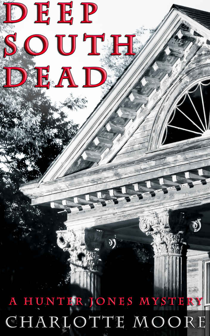 Deep South Dead (Hunter Jones Mystery Book 1)