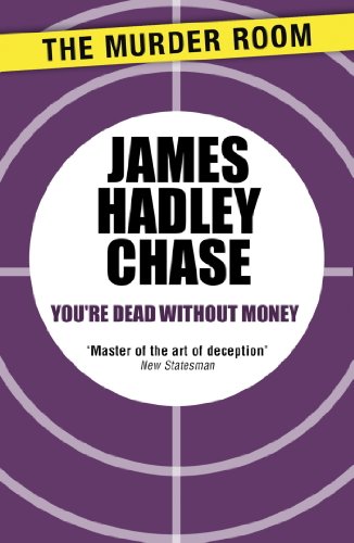 You're Dead Without Money (Murder Room Book 851)