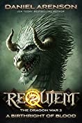 A Birthright of Blood (Requiem: The Dragon War Book 2)