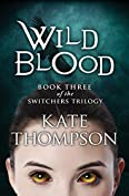 Wild Blood (The Switchers Trilogy Book 3)