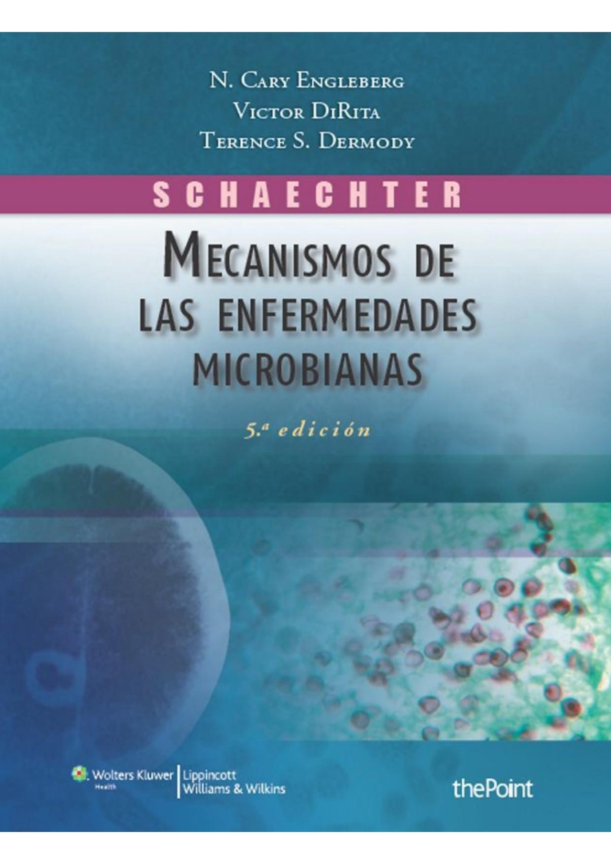 Schaechter. Mecanismos de las enfermedades microbianas (Spanish Edition)