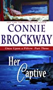 Her Captive (Once Upon a Pillow Book 3)
