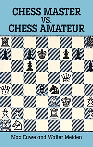 Chess Master vs. Chess Amateur (Dover Chess)