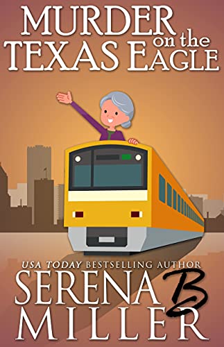 Murder On The Texas Eagle (The Doreen Sizemore Adventures Book 1)