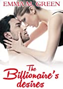 The Billionaire&rsquo;s Desires Vol. 2 (The Billionaire's Desires)