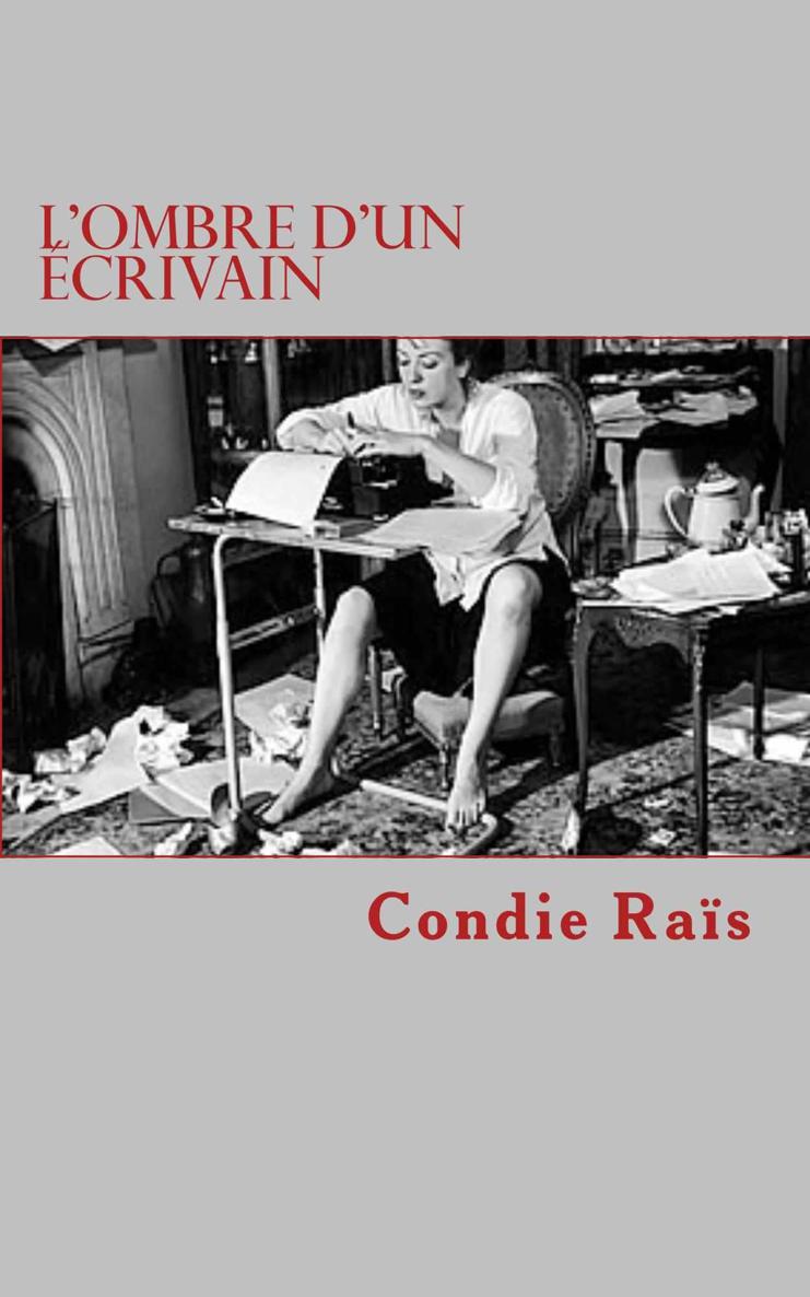 L'ombre d'un écrivain (French Edition)