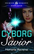 My Cyborg Savior (Crimson Romance)