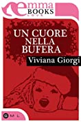 Un cuore nella bufera (Italian Edition)