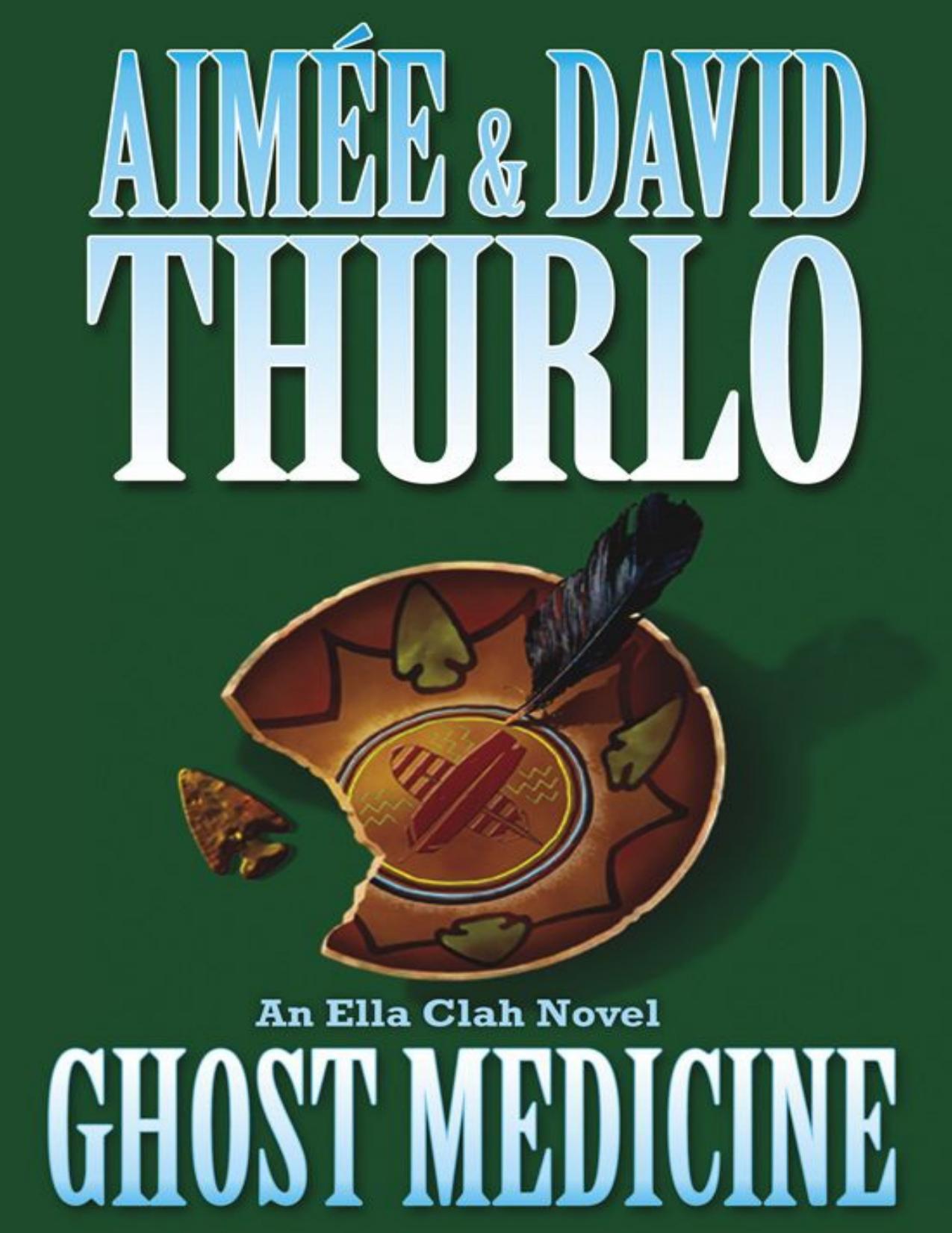 Ghost Medicine (Ella Clah)