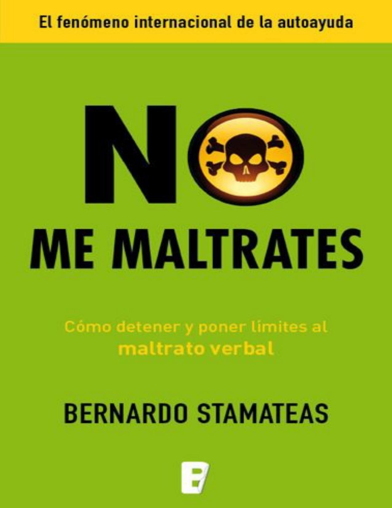 No me maltrates (B de Books) (Spanish Edition)