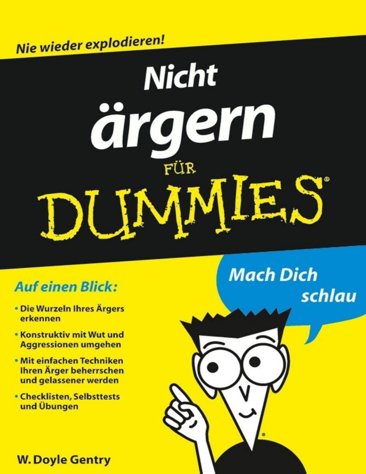 Nicht ärgern für Dummies (German Edition)