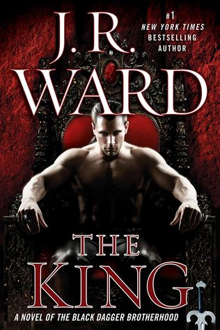 The King: Number 12 in series (Black Dagger Brotherhood Series Book 13)