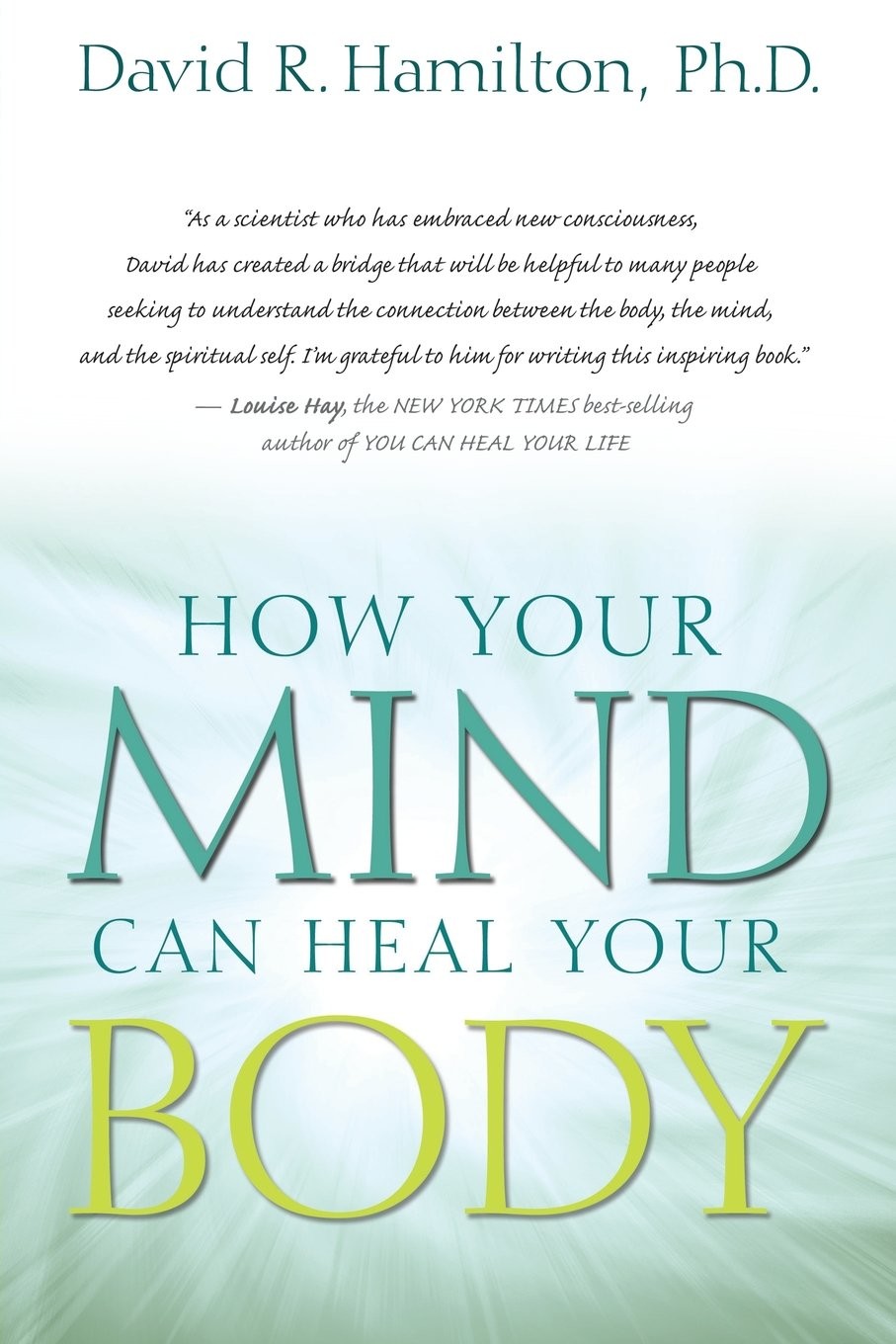 How Your Mind Can Heal Your Body