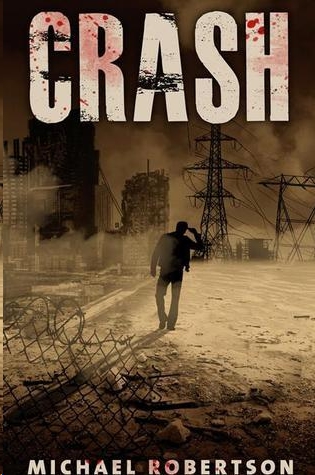 Crash (Book One): A Dark Post-Apocalyptic Tale.