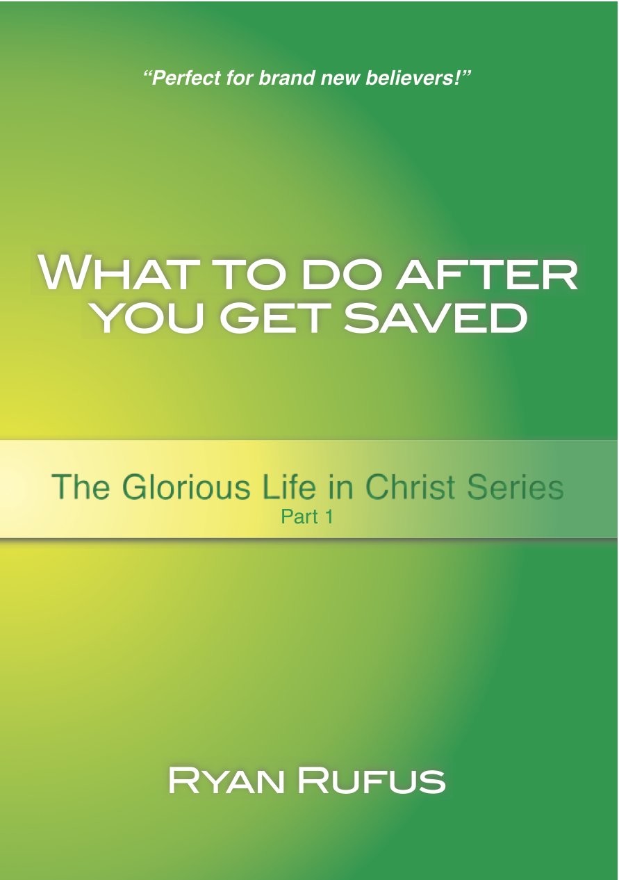 What to Do After You Get Saved