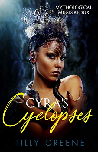 Cyra's Cyclopes (Mythological Messes Redux Book 4)