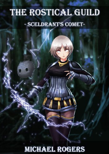 Sceldrant's Comet (The Rostical Guild Book 1)