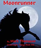 Moonrunner (The Moonrunner Triloogy Book 1)