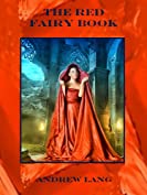 The Red Fairy Book (Illustrated)