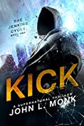 Kick (The Jenkins Cycle Book 1)