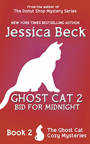 Ghost Cat 2: Bid for Midnight (The Ghost Cat Cozy Mysteries)