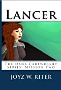 Lancer: The Dana Cartwright Series: Mission Two (The Dana Cartwright Missions Book 2)