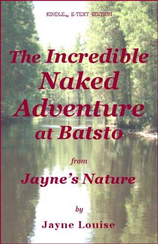 The Incredible Naked Adventure at Batsto (Jayne's Nature (e-text editions))