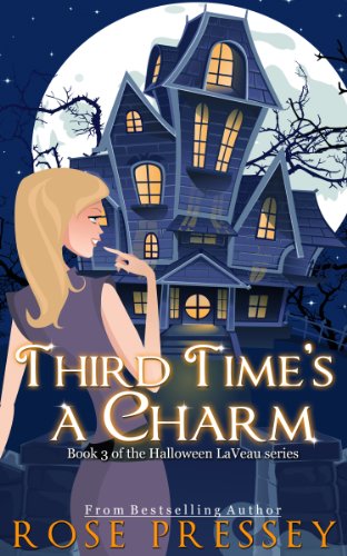 Third Time's a Charm: A Witch Cozy Mystery (The Halloween LaVeau Series Book 3)