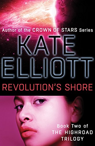 Revolution's Shore (The Highroad Trilogy Book 2)