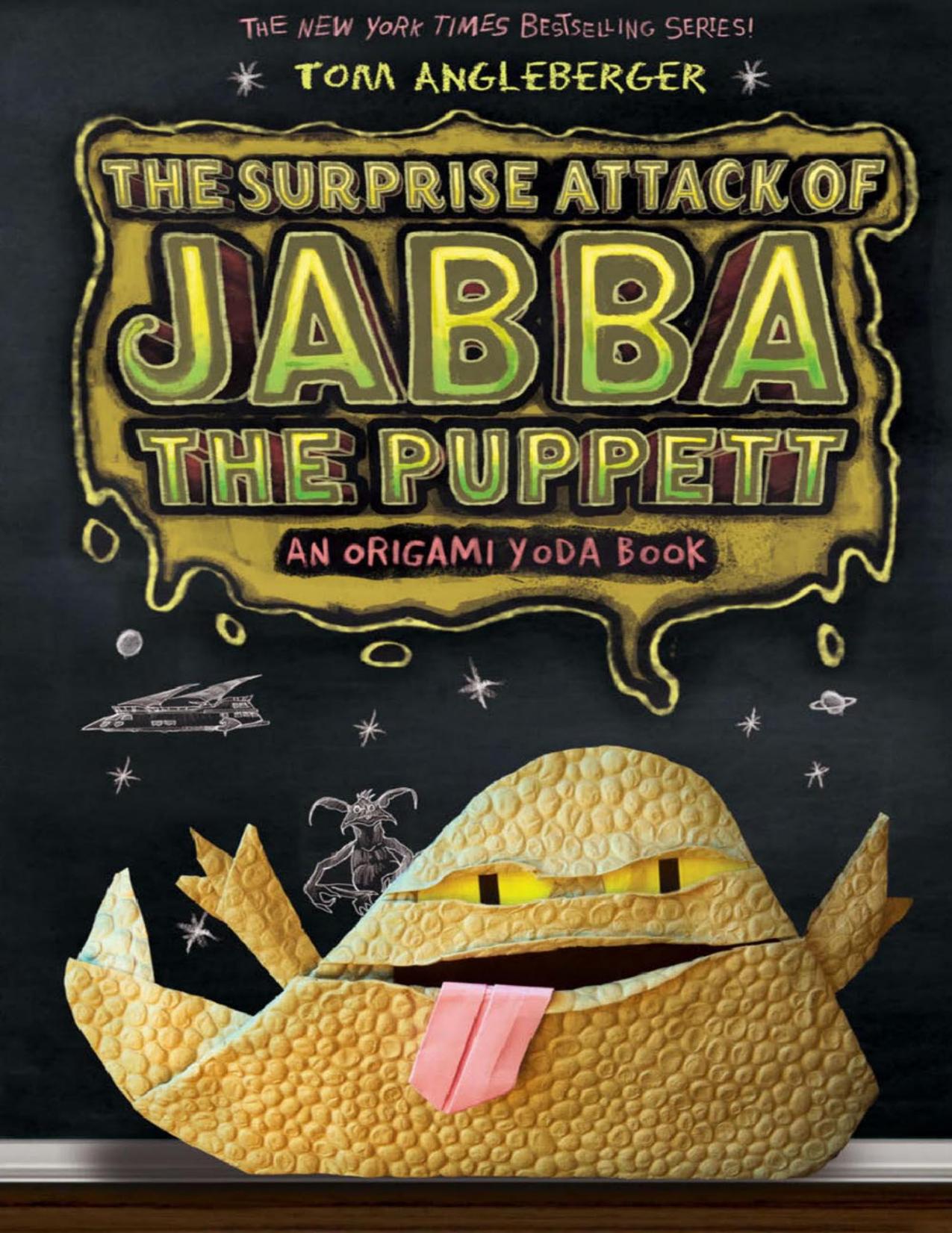 The Surprise Attack of Jabba the Puppett: An Origami Yoda Book (Origami Yoda series 4)