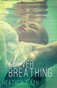 Forever Breathing (Just Breathe Book 3)