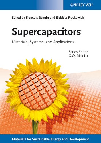 Supercapacitors: Materials, Systems, and Applications (New Materials for Sustainable Energy and Development)