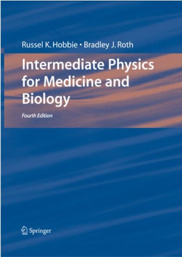 Intermediate Physics for Medicine and Biology (Biological and Medical Physics, Biomedical Engineering)