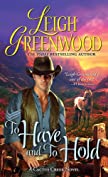 To Have and to Hold (Cactus Creek Cowboys Book 1)