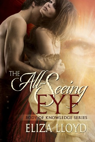 The All Seeing Eye (Body Of Knowledge Series Book 2)