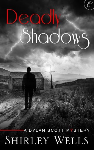 Deadly Shadows (A Dylan Scott Mystery Book 6)