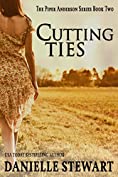 Cutting Ties (Piper Anderson Series Book 2)