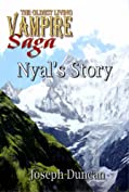 Nyal's Story (The Oldest Living Vampire Saga)