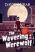 The Wavering Werewolf: A Monsterrific Tale (Monsterrific Tales)