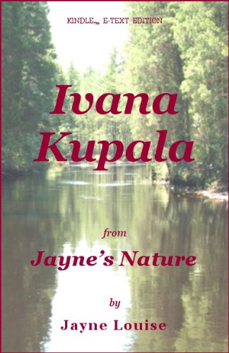 Ivana Kupala: The Night of the Forest-Spirit (Jayne's Nature (e-text editions))