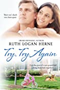 Try, Try Again: A Beautiful Christian Love Story, Love Renewed