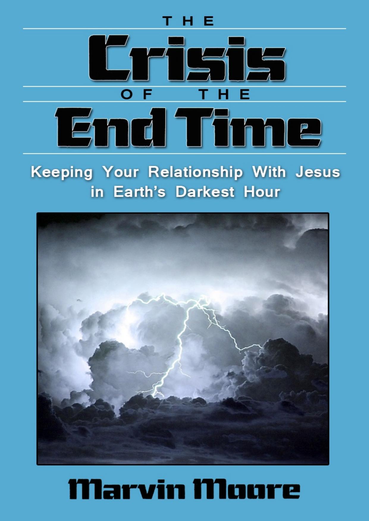 The Crisis Of The End Time